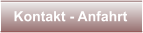 Kontakt - Anfahrt